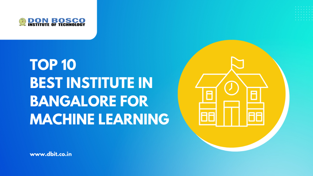 Top 10 Best Institute In Bangalore For Machine Learning