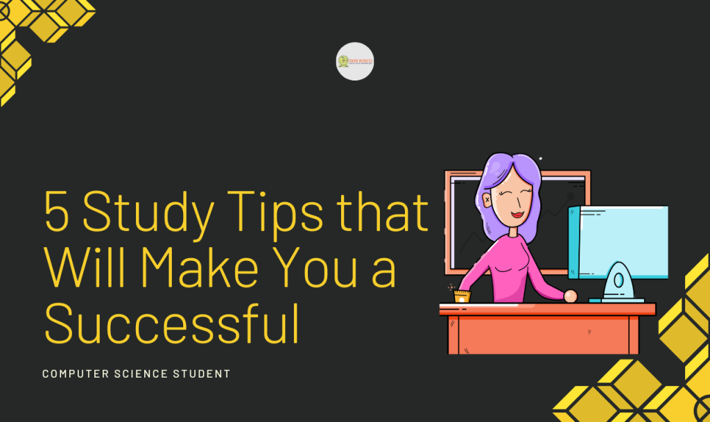 5 Study Tips that Will Make You a Successful Computer Science Student